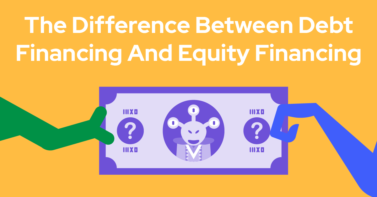 The Difference Between Debt Financing And Equity Financing | Growth Lending