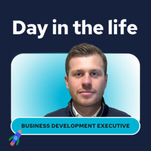 Day in the life of a Business Development Executive
